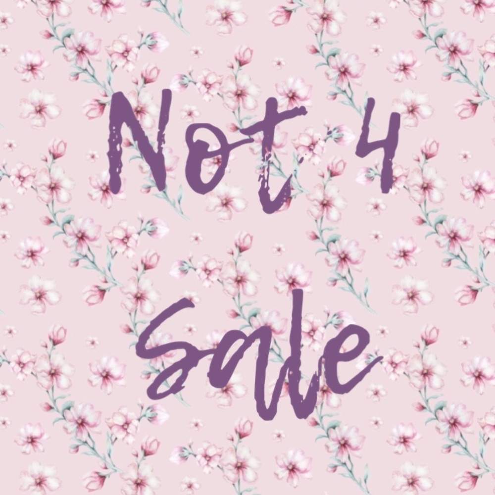 Not 4 Sale